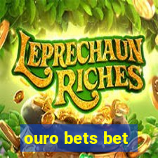 ouro bets bet